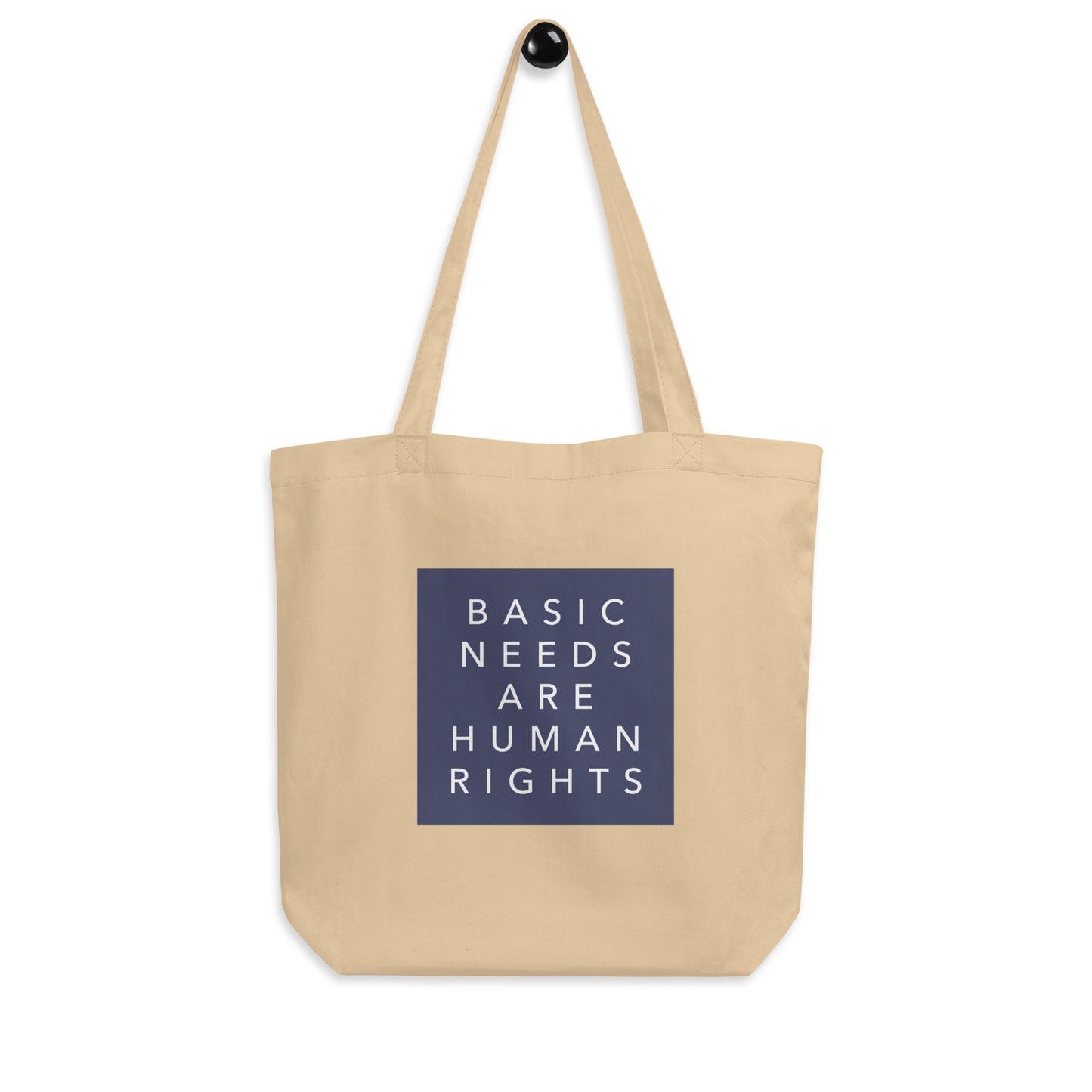 Basic Needs are Human Rights - Eco Tote Bag