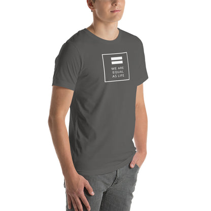 We are Equal as Life (square) - Unisex t-shirt