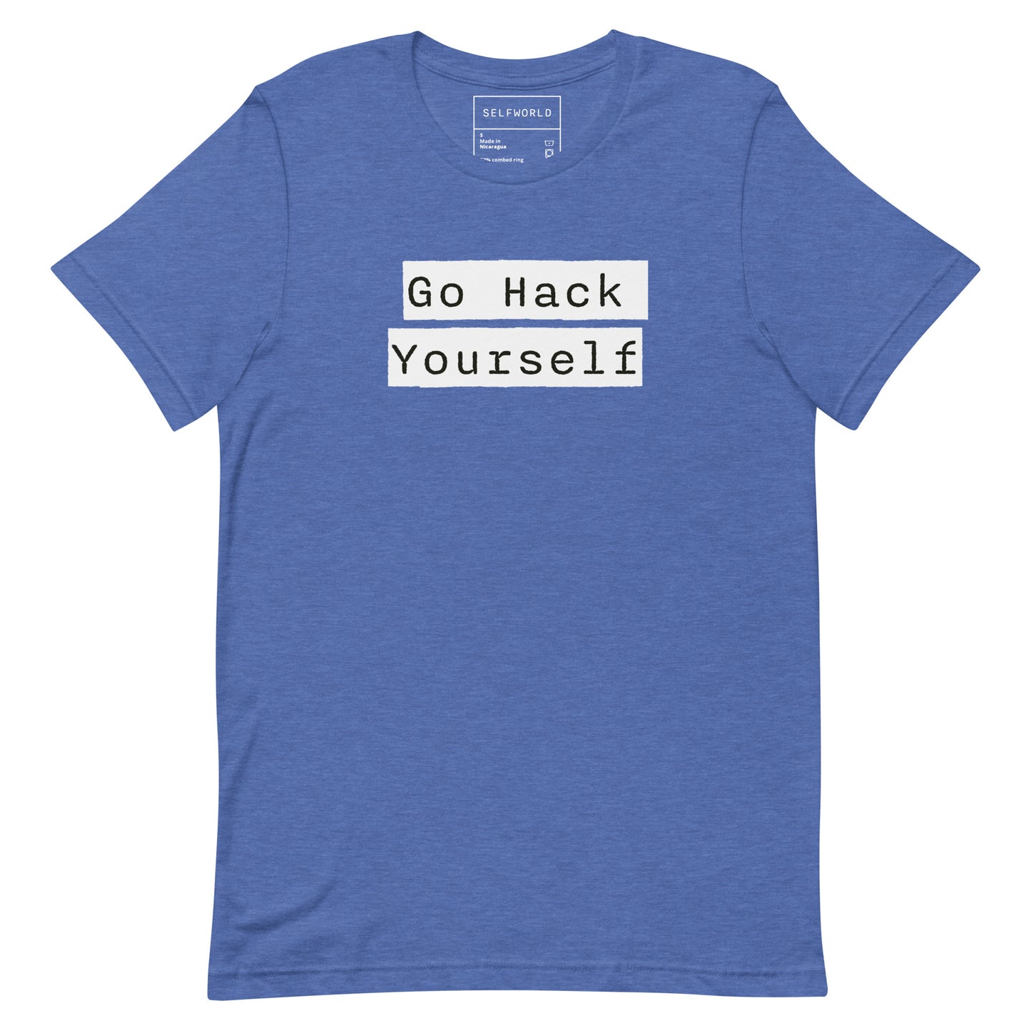 Go Hack Yourself - Unisex t-shirt